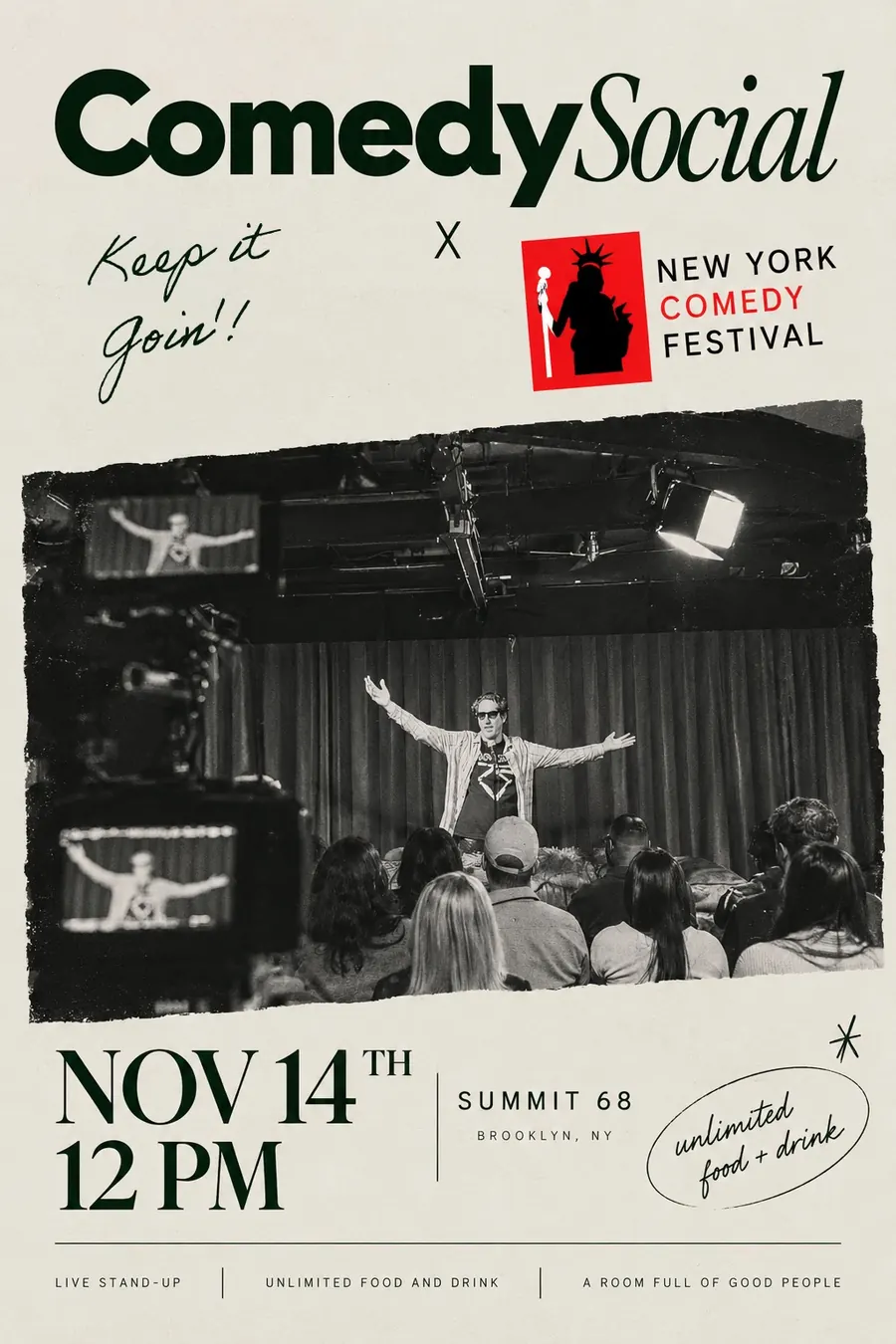 Poster: Comedy Social x New York Comedy Festival, Keep it Goin'. November 14, 12 PM, Summit 68, Brooklyn NY. Live stand-up, unlimited food and drink.